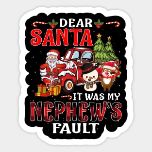 Dear Santa It Was My Nephew Fault Christmas Funny Chirtmas Gift Sticker